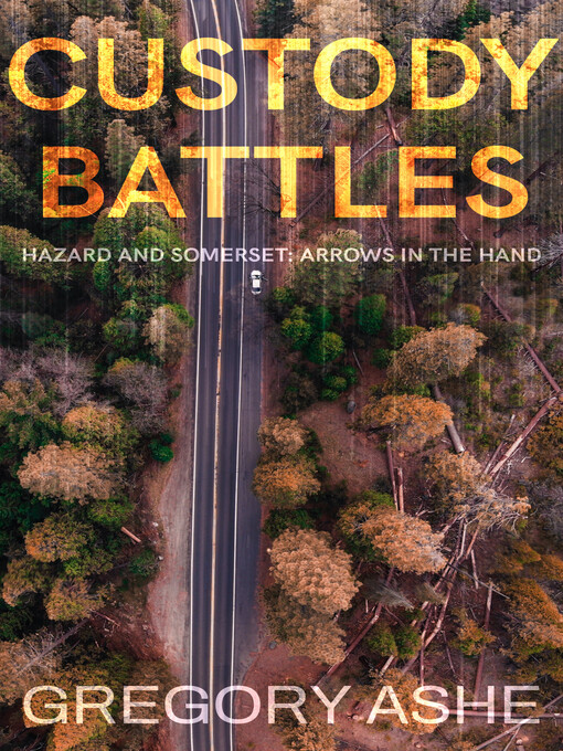 Title details for Custody Battles by Gregory Ashe - Available